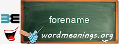 WordMeaning blackboard for forename